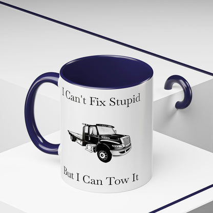 I Can't Fix Stupid Flatbed Tow Truck 2-Tone Coffee Mug
