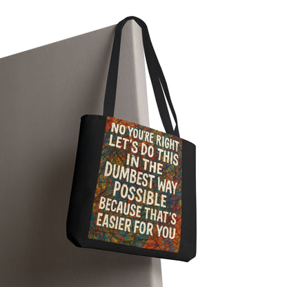 Easier For You Tote Bag