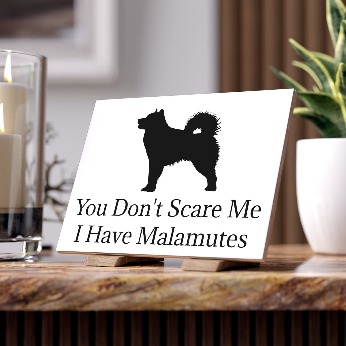 You Don't Scare Me Ceramic Photo Tile