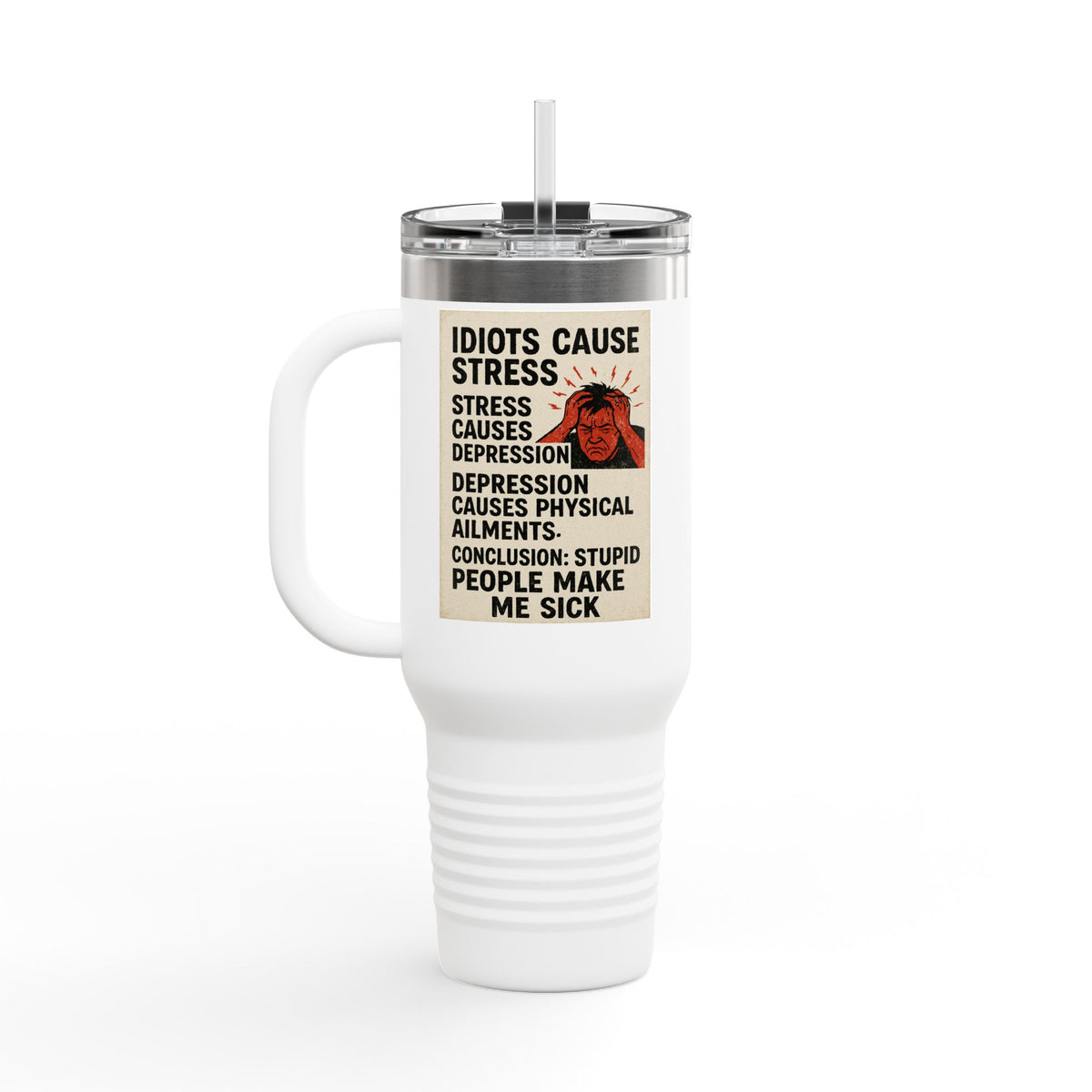 Stupid People Insulated Travel Mug