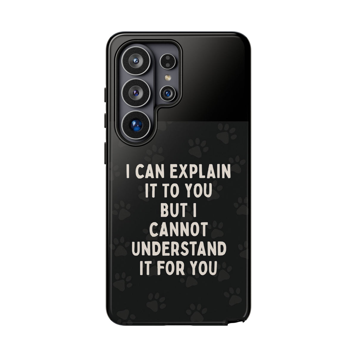 I Cannot Understand It For You Samsung Case