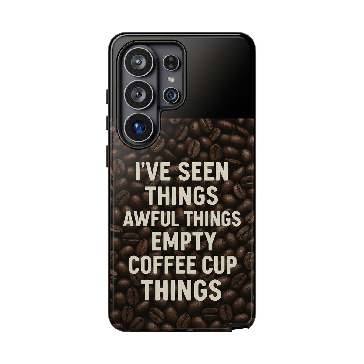 I've Seen Things Samsung Case