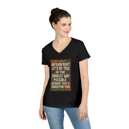 Easier For You Women's V-Neck Tee
