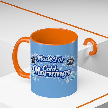 Made For Cold Mornings 2-Tone Coffee Mug