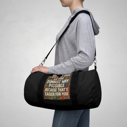 Easier For You Duffel Bag