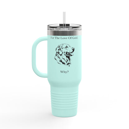 For The Love Of Gold Insulated Travel Mug