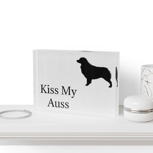 Kiss My Auss Acrylic Photo Block
