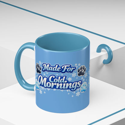 Made For Cold Mornings 2-Tone Coffee Mug