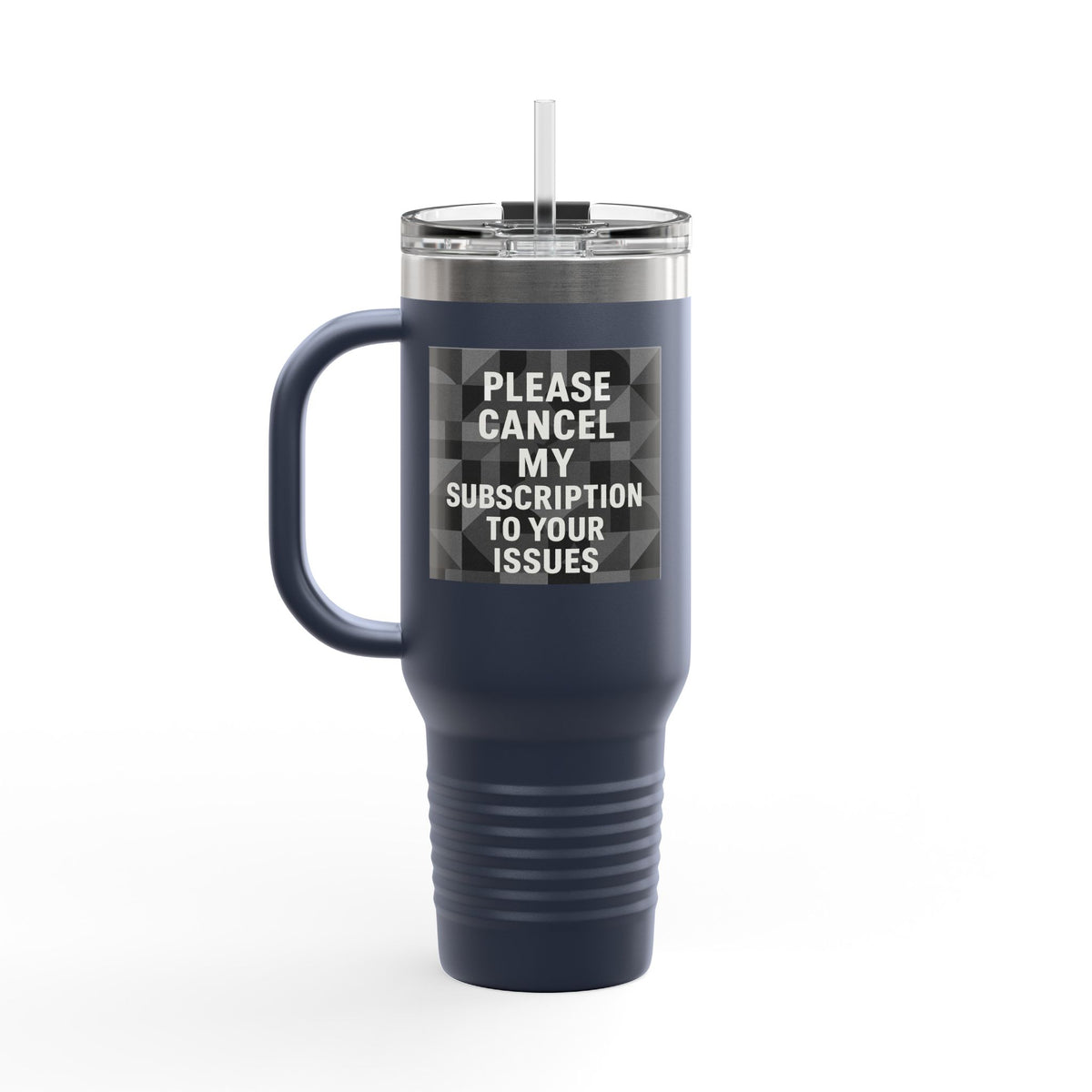 Cancel My Subsciption Insulated Travel Mug