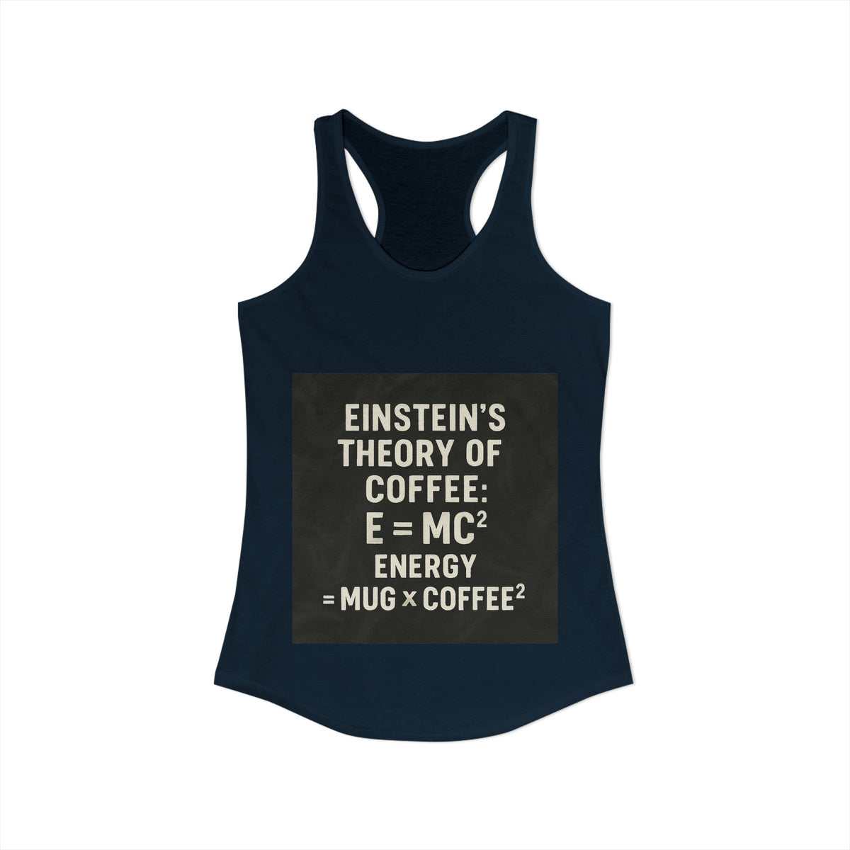 Einstein's Theory Of Coffee Women's Racerback Tank