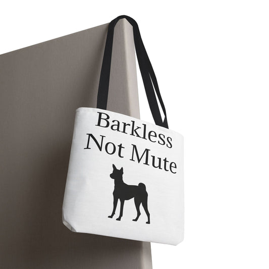 Barkless Not Mute Tote Bag
