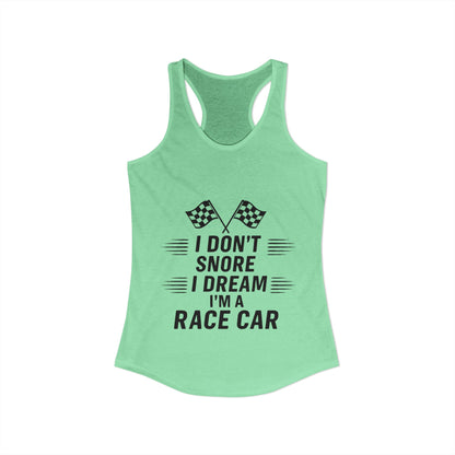 I Don't Snore Women's Racerback Tank
