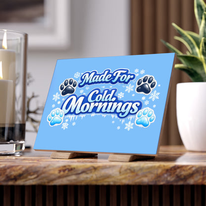 Made For Cold Mornings Ceramic Photo Tile