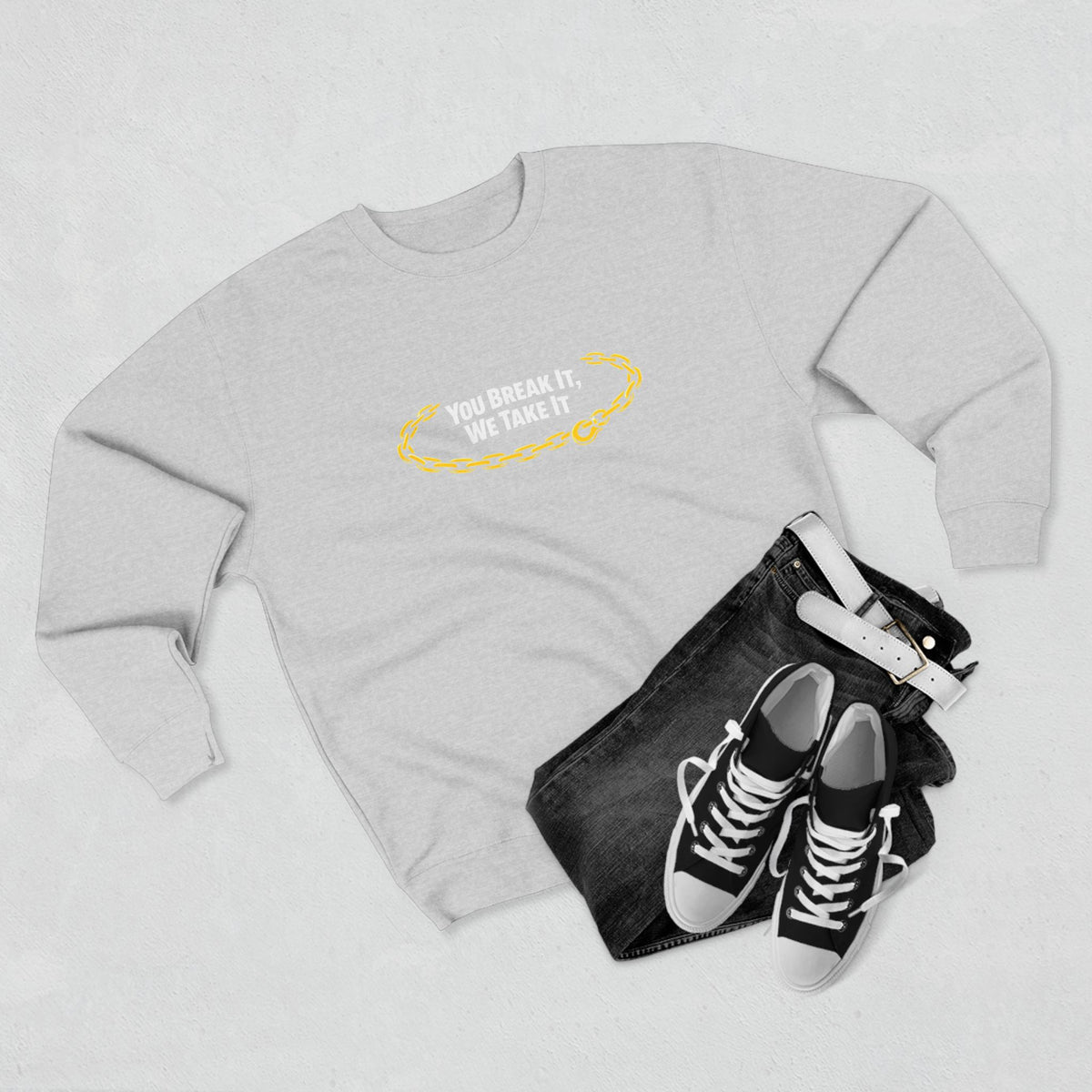 You Break It Unisex Crewneck Sweatshirt