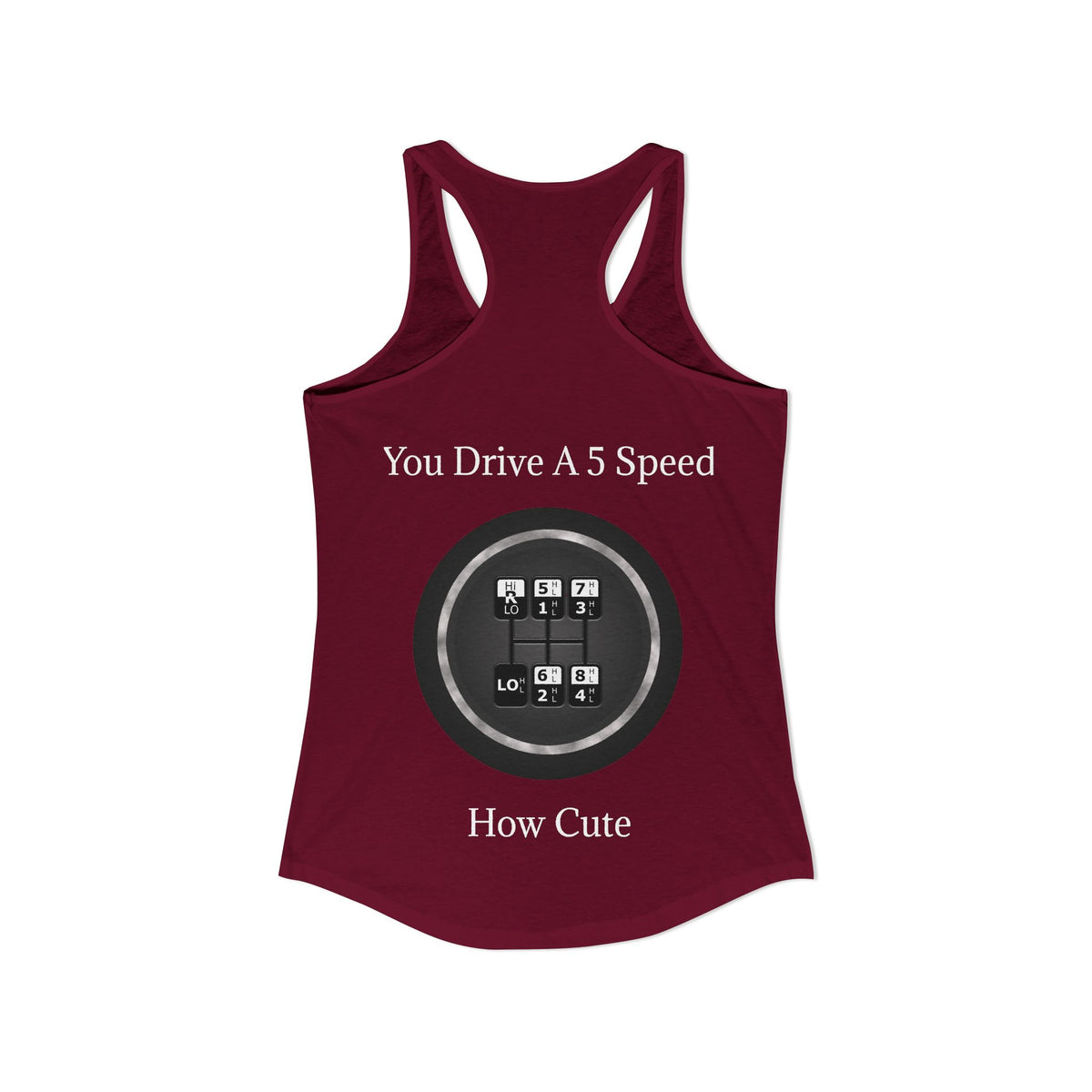 5 Speed How Cute Women's Racerback Tank