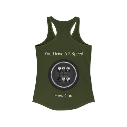 5 Speed How Cute Women's Racerback Tank