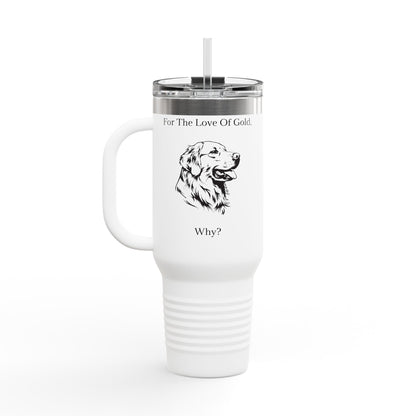 For The Love Of Gold Insulated Travel Mug