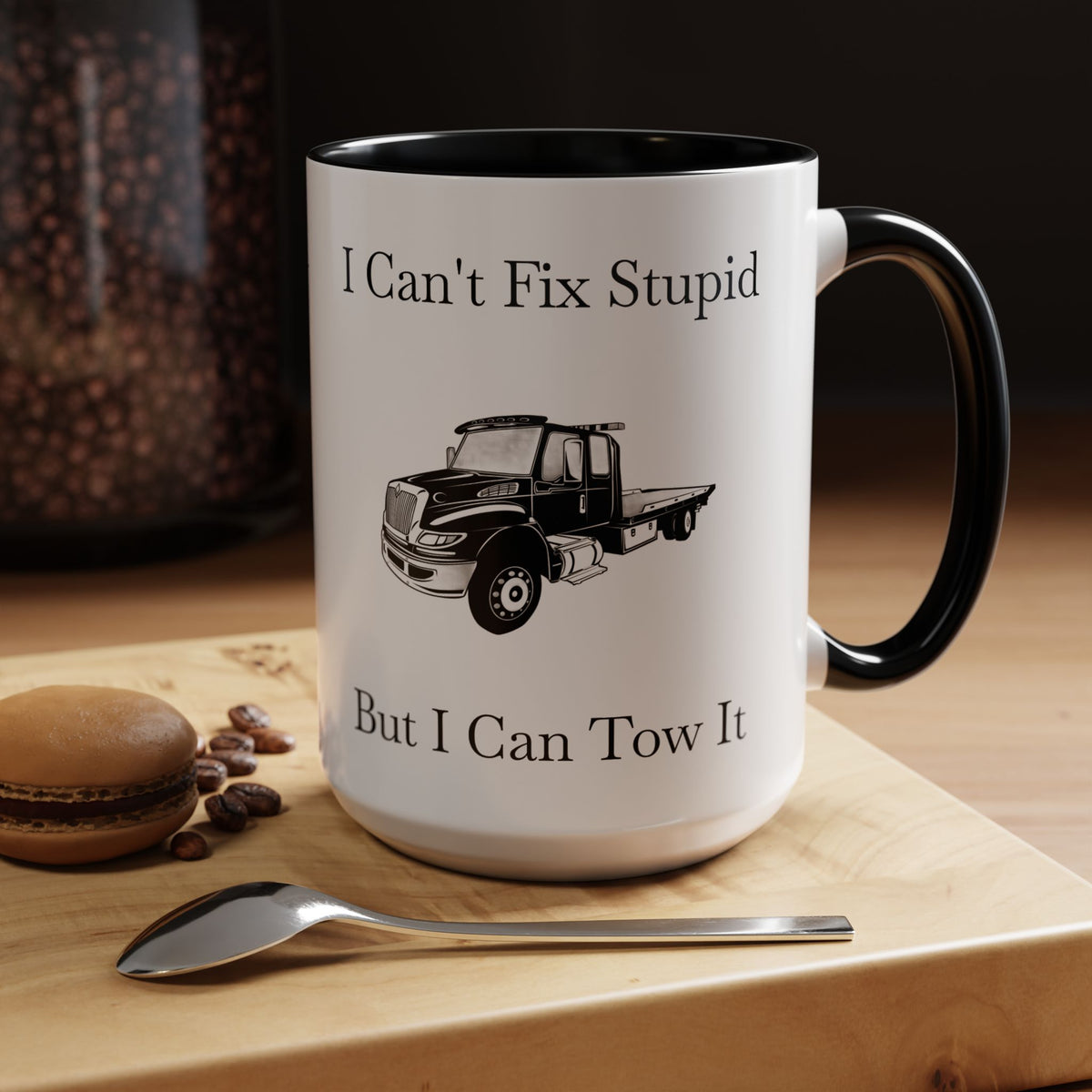 I Can't Fix Stupid Flatbed Tow Truck 2-Tone Coffee Mug