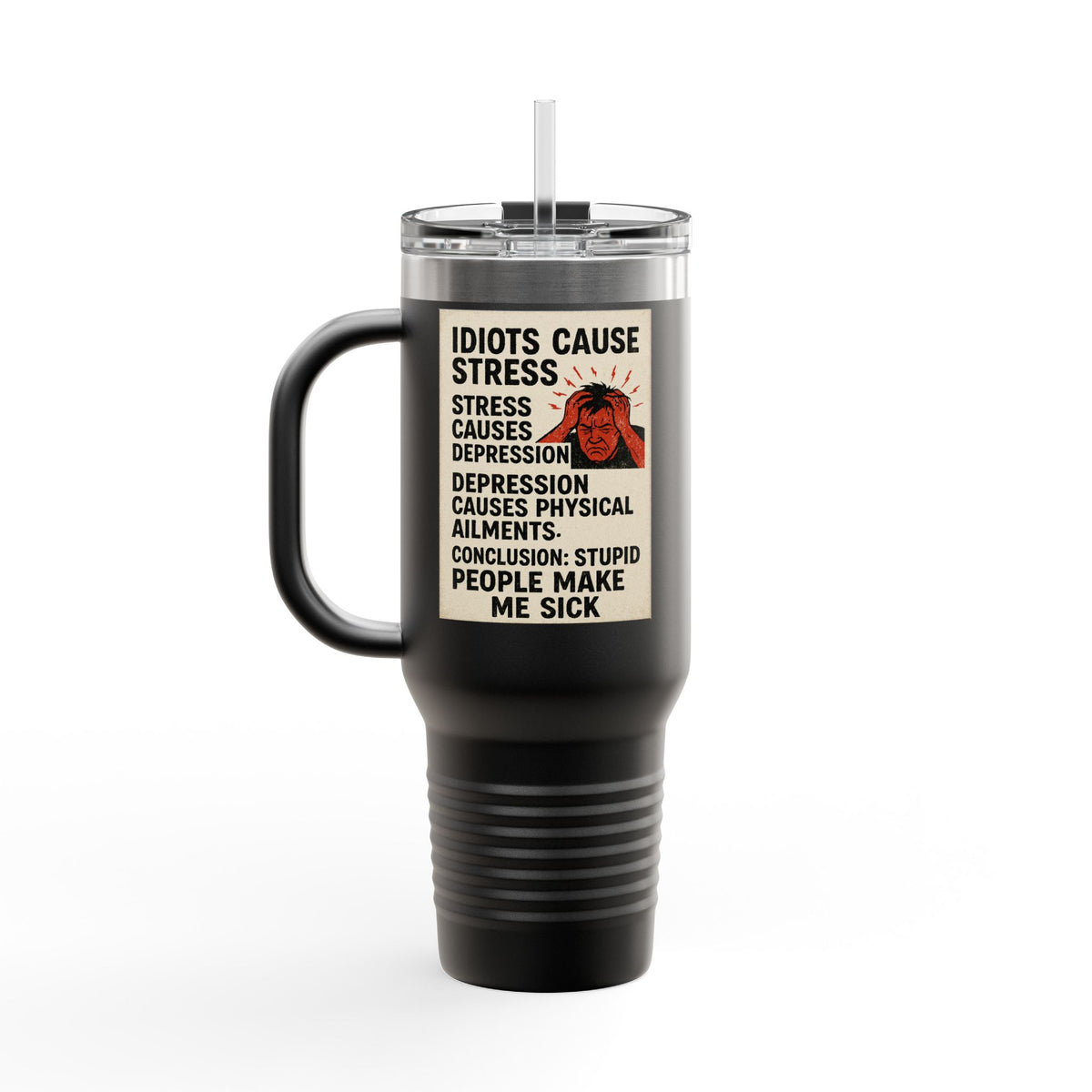 Stupid People Insulated Travel Mug