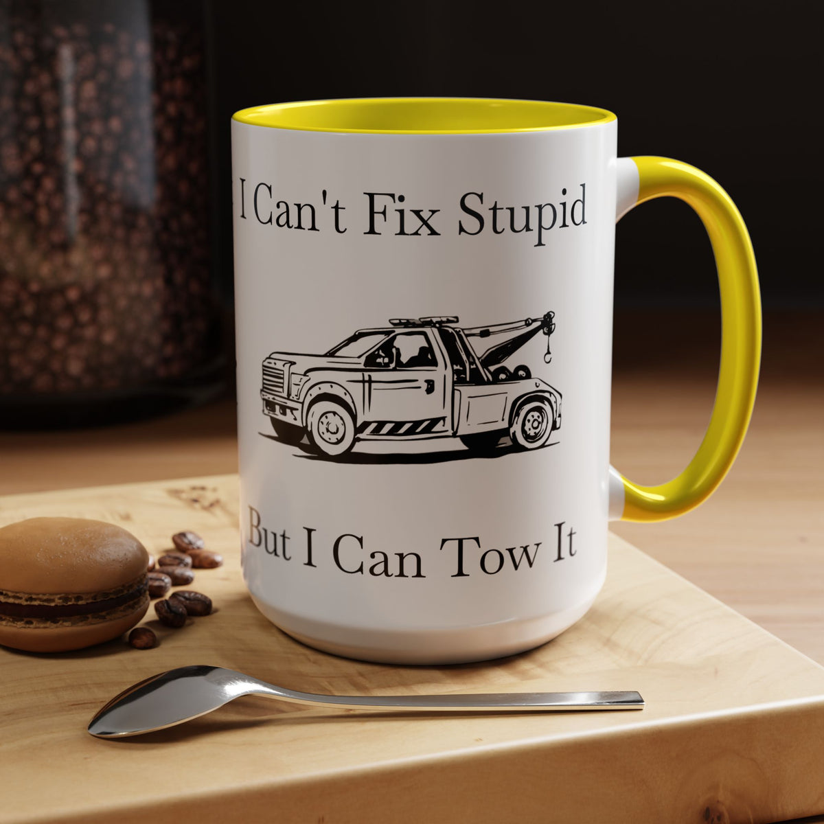 I Can't Fix Stupid Wheel Lift Tow Truck 2-Tone Coffee Mug