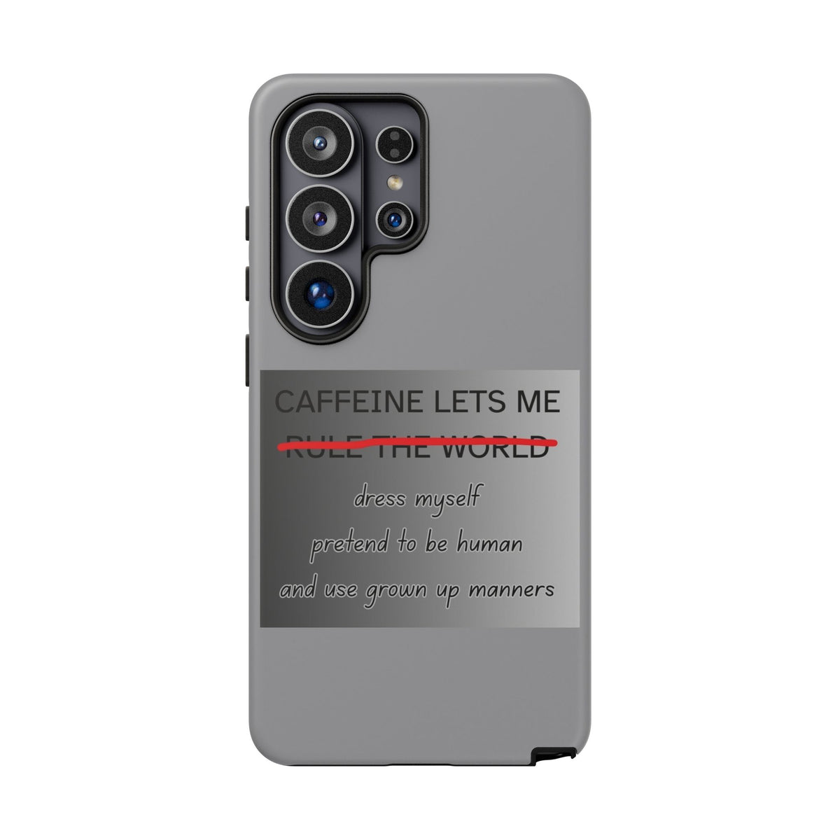 Caffeine Lets Me Samsung Case
