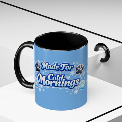 Made For Cold Mornings 2-Tone Coffee Mug