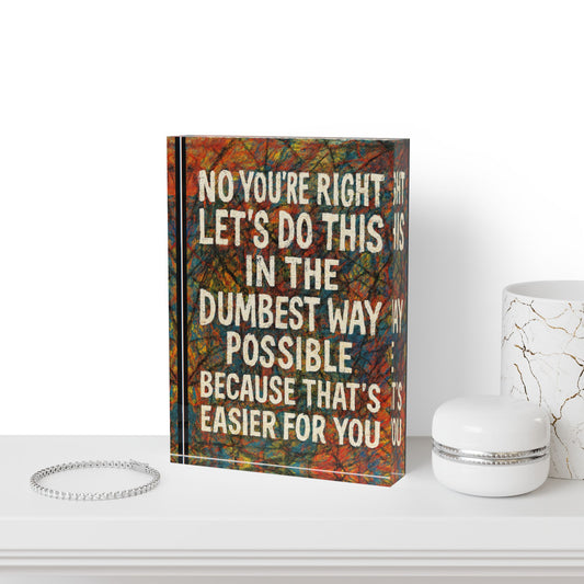 Easier For You Acrylic Photo Block