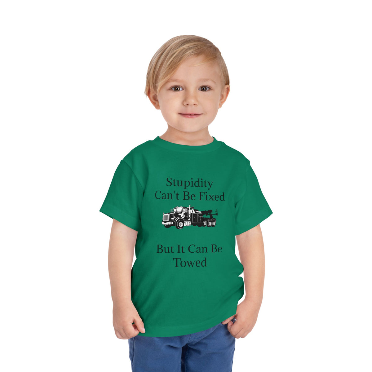 Stupidity Heavy Tow Truck Toddler Unisex Short Sleeve Crewneck Tee
