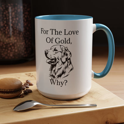 For The Love Of Gold 2-Tone Coffee Mug