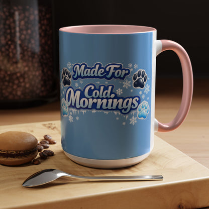 Made For Cold Mornings 2-Tone Coffee Mug