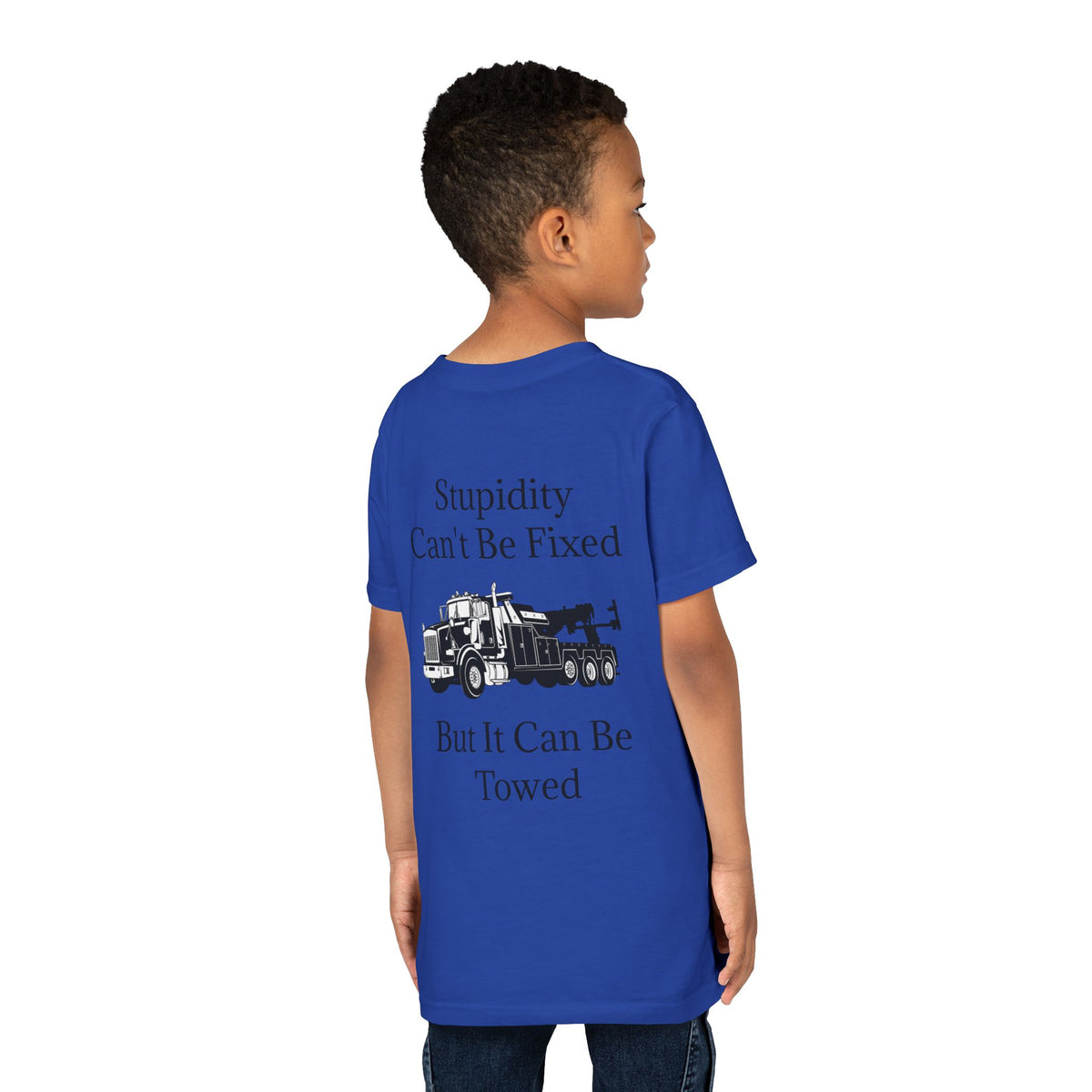 Stupidity Heavy Tow Truck Youth Unisex Short Sleeve Crewneck Tee