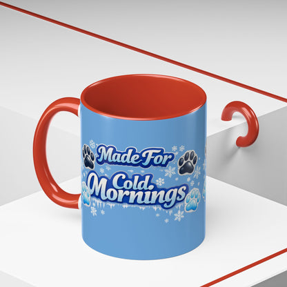 Made For Cold Mornings 2-Tone Coffee Mug