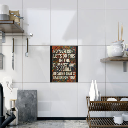 Easier For You Ceramic Photo Tile