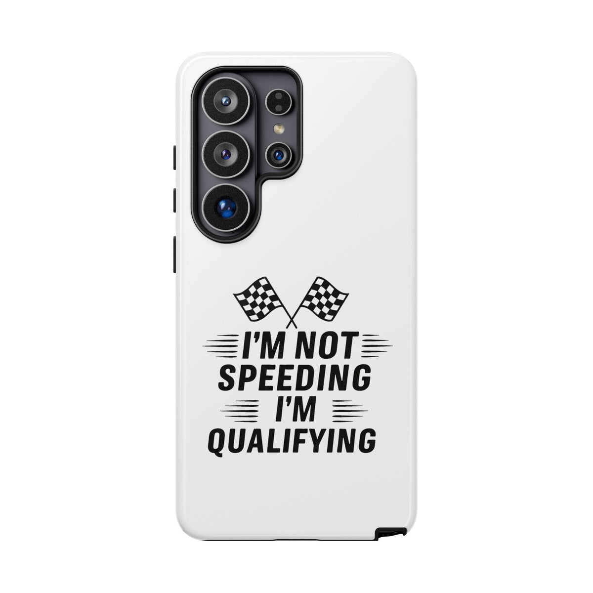 I'm Qualifying Samsung Case