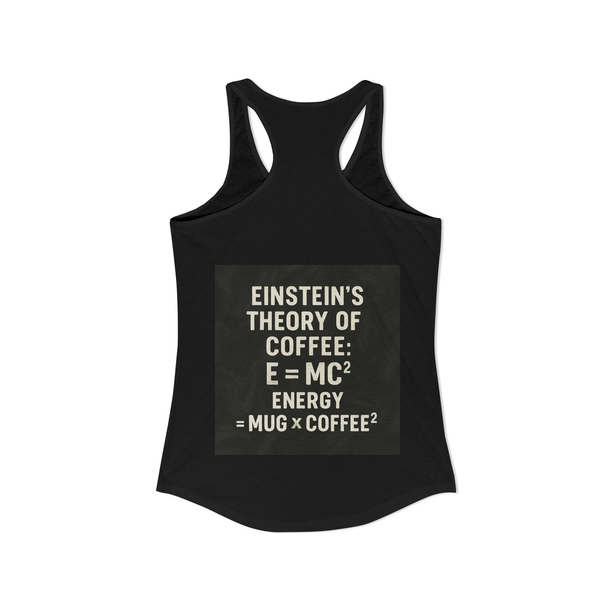 Einstein's Theory Of Coffee Women's Racerback Tank