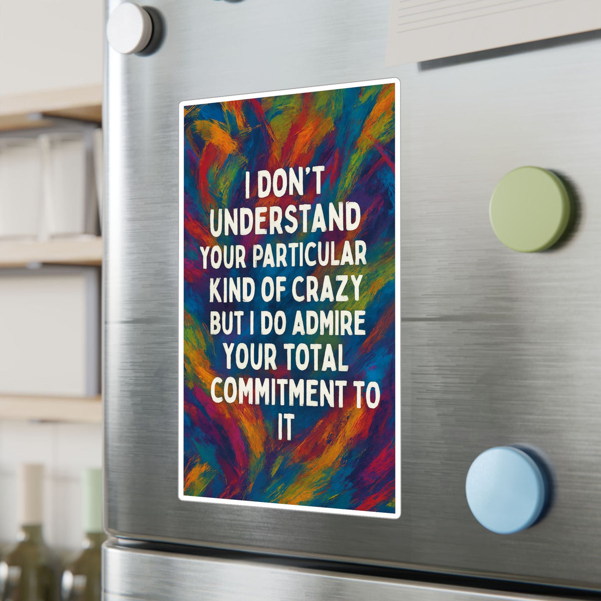 Kind Of Crazy Vinyl Decal