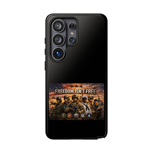 Freedom Isn't Free Samsung Case