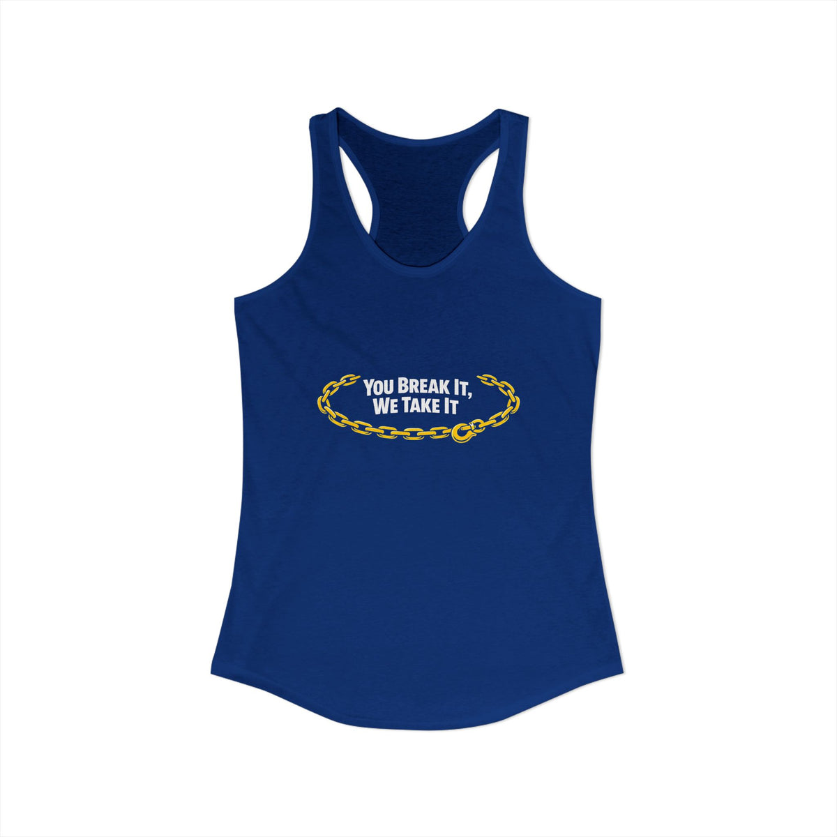 You Break It Women's Racerback Tank