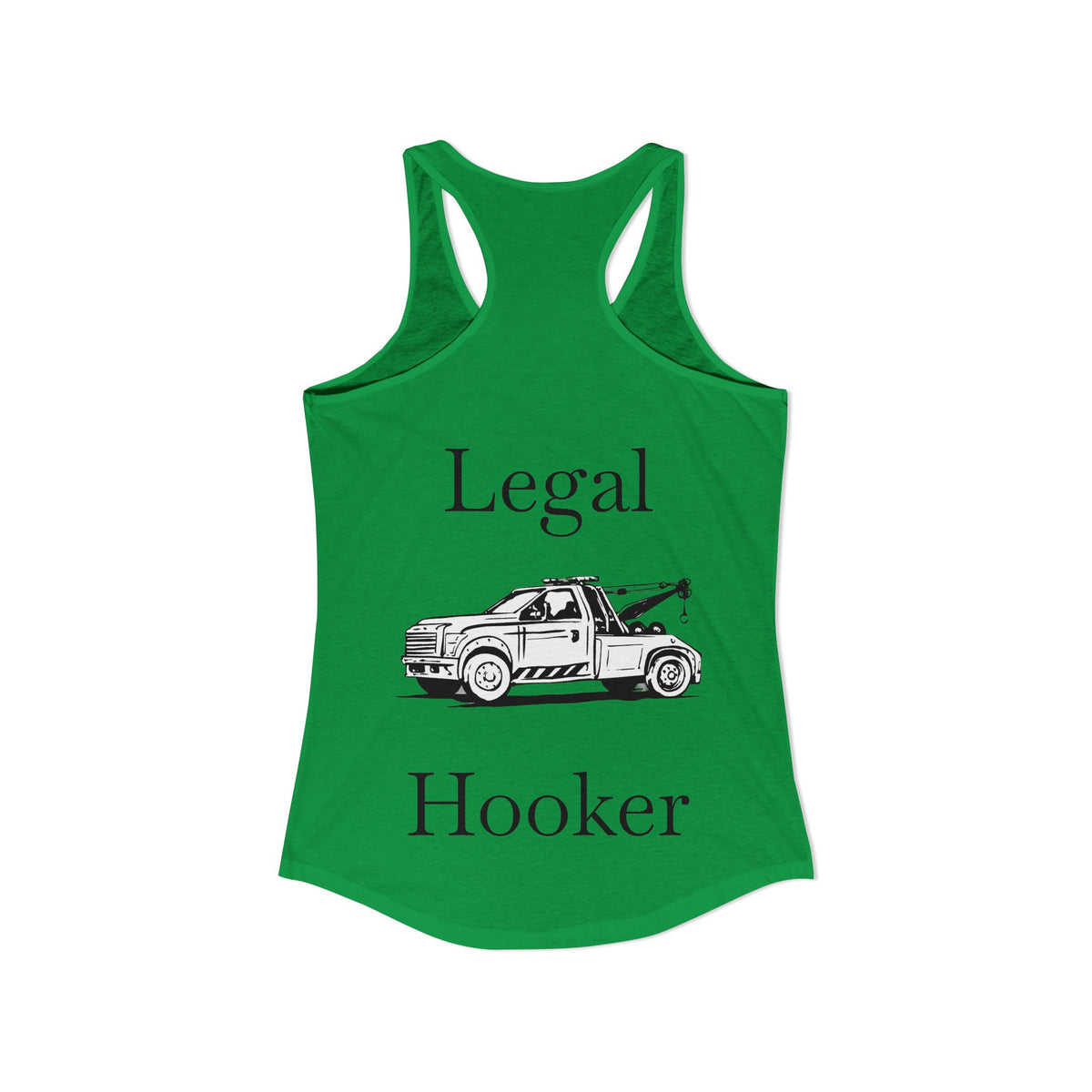 Legal H**ker Wheel Lift Tow Truck Women's Racerback Tank