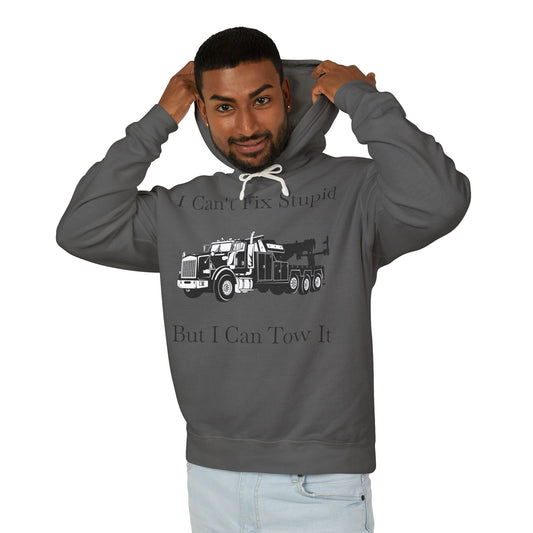 I Can't Fix Stupid Heavy Tow Truck Unisex Lightweight Hoodie