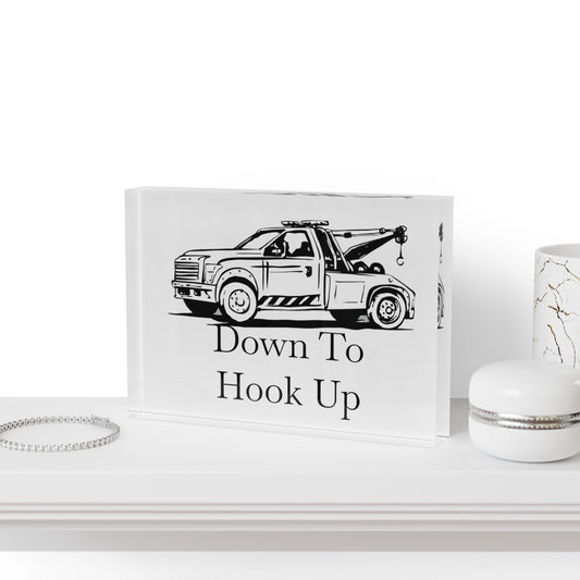 Down To Hook Up Acrylic Photo Block