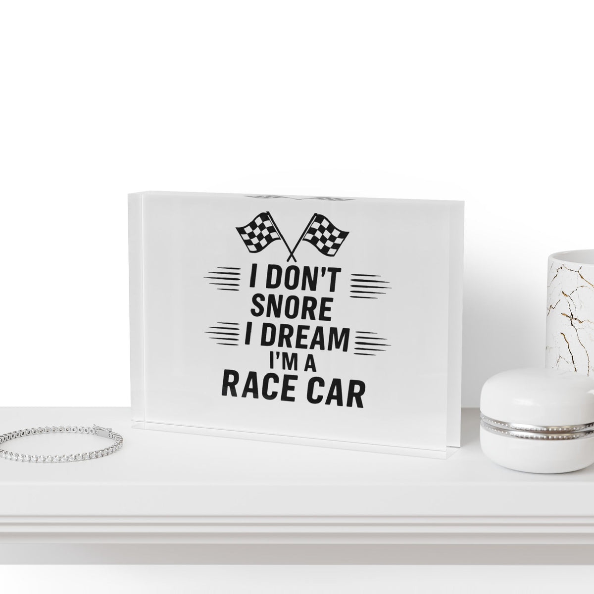 I Don't Snore Acrylic Photo Block
