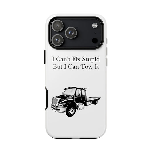 I Can't Fix Stupid Flatbed Tow Truck iPhone Case