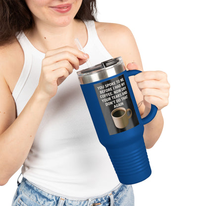 Dry Your Tears Insulated Travel Mug
