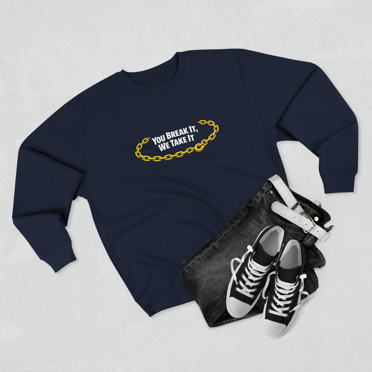 You Break It Unisex Crewneck Sweatshirt