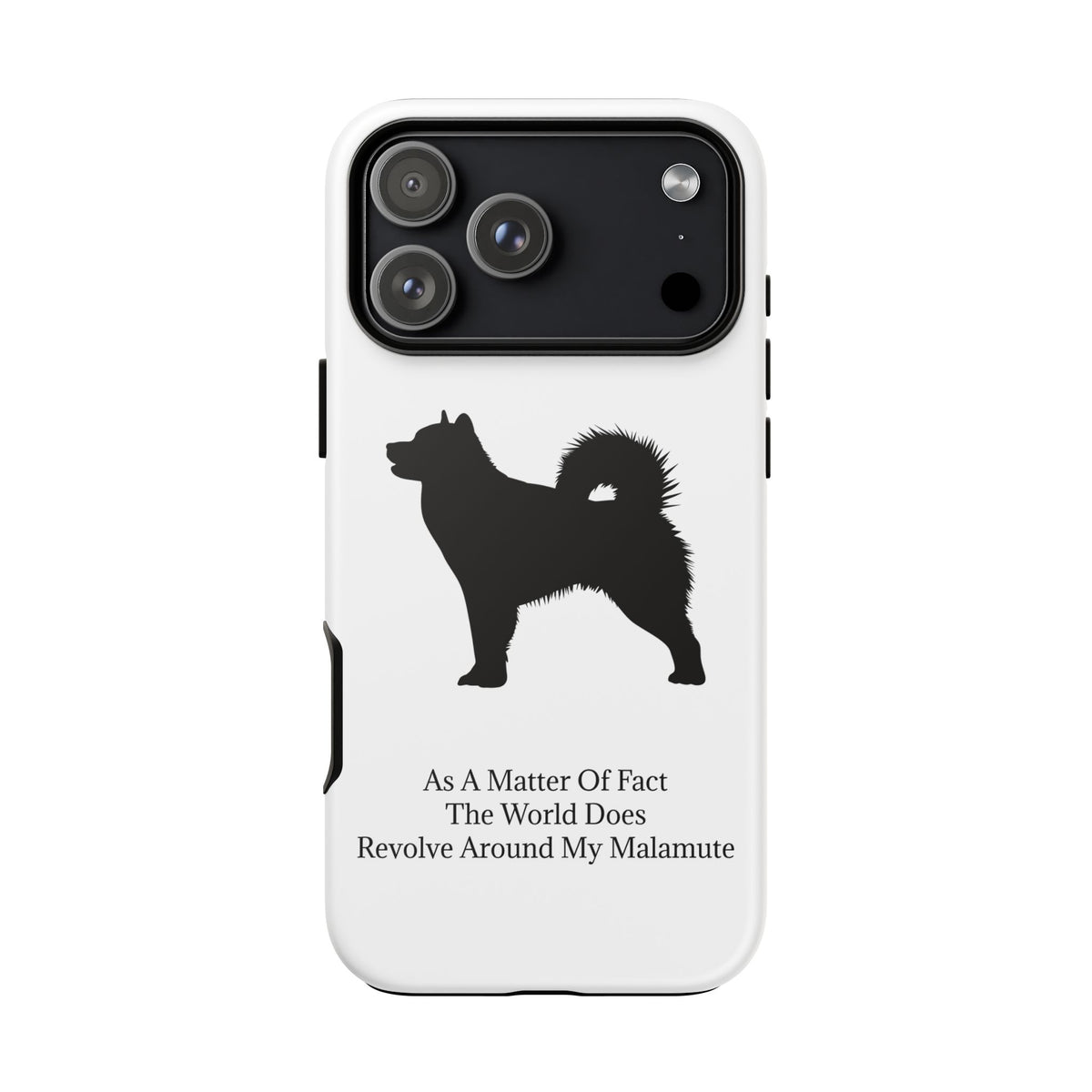 Matter Of Fact Malamute iPhone Case
