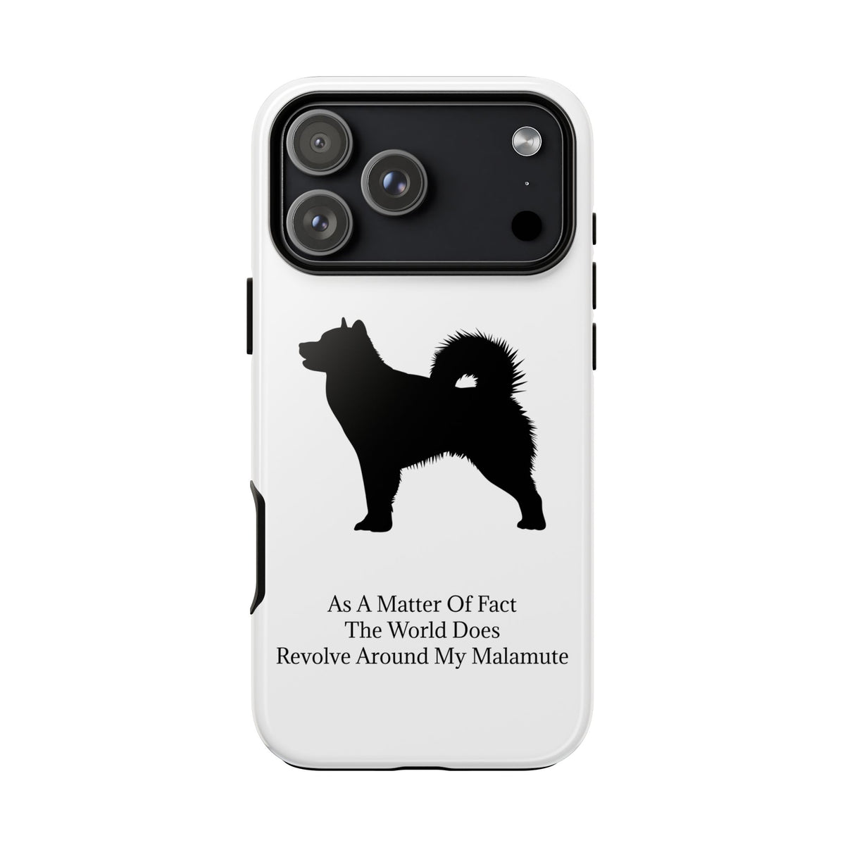 Matter Of Fact Malamute iPhone Case