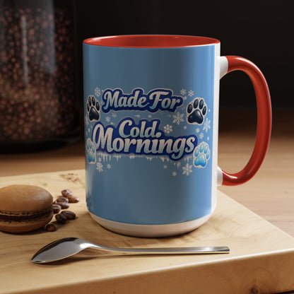 Made For Cold Mornings 2-Tone Coffee Mug