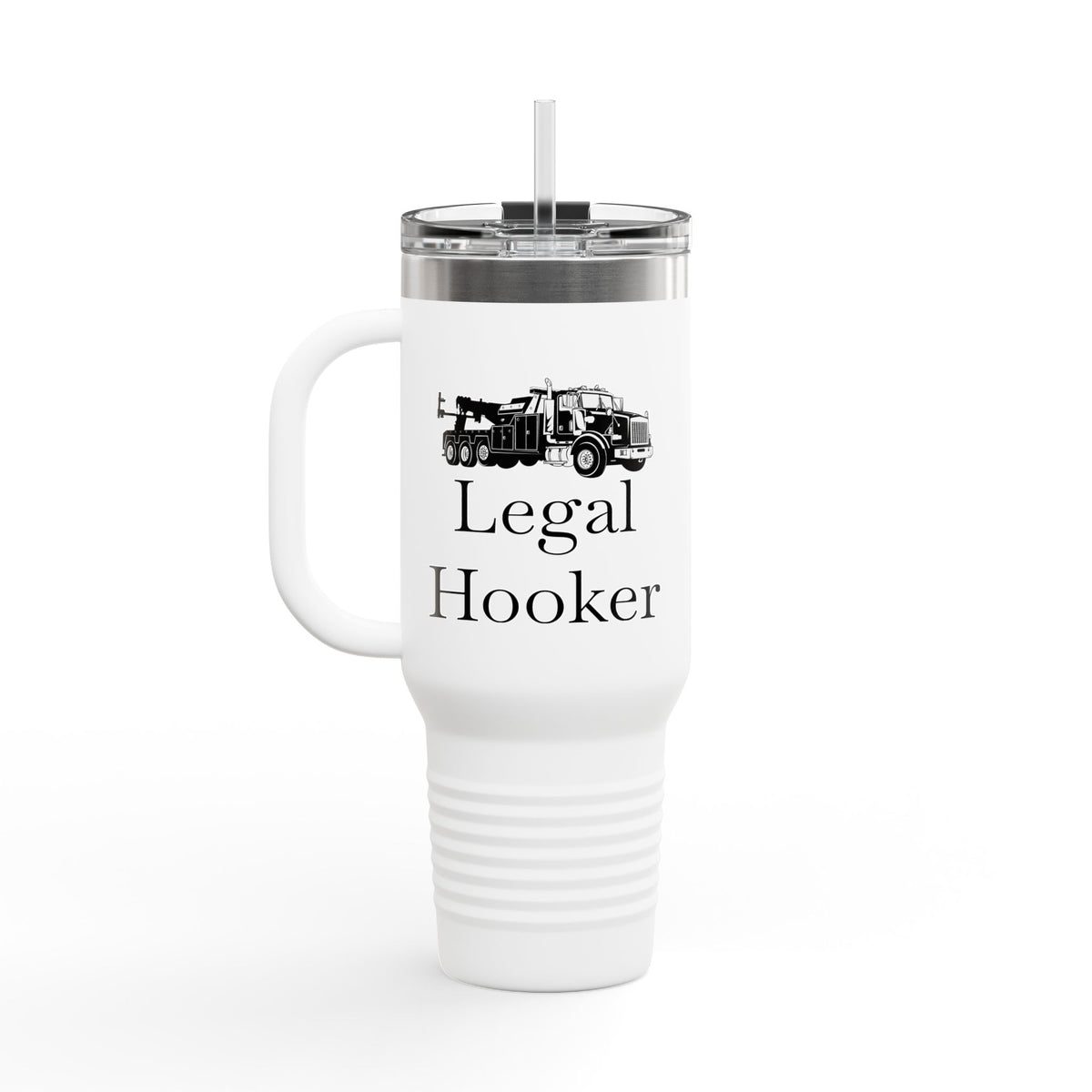 Legal H**ker Heavy Tow Truck Insulated Travel Mug