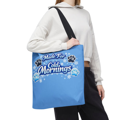 Made For Cold Mornings Tote Bag